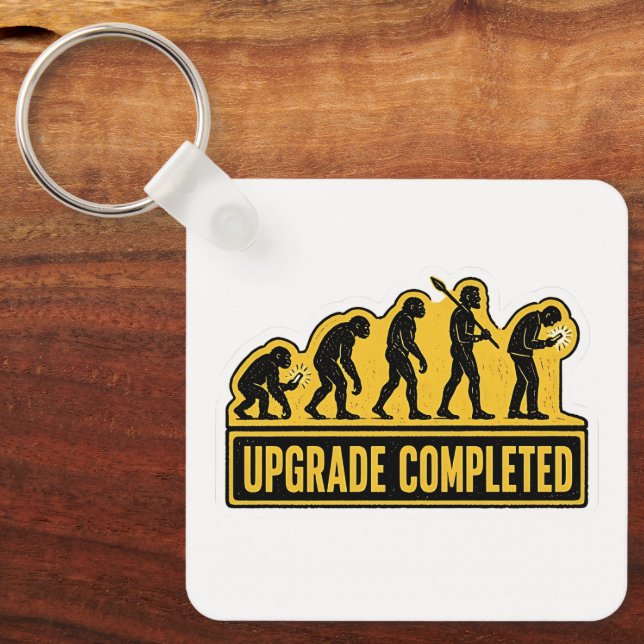 Upgrade abgeschlossen lustige Evolution  Schlüsselanhänger (Vorderseite)