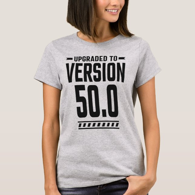 Upgrade auf Version 50.0 T-Shirt (Vorderseite)