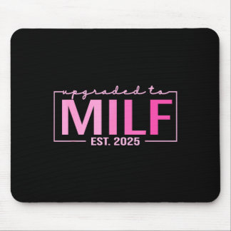 Upgraded To Milf Est 2025 Funny Birthday New Hot M Mousepad