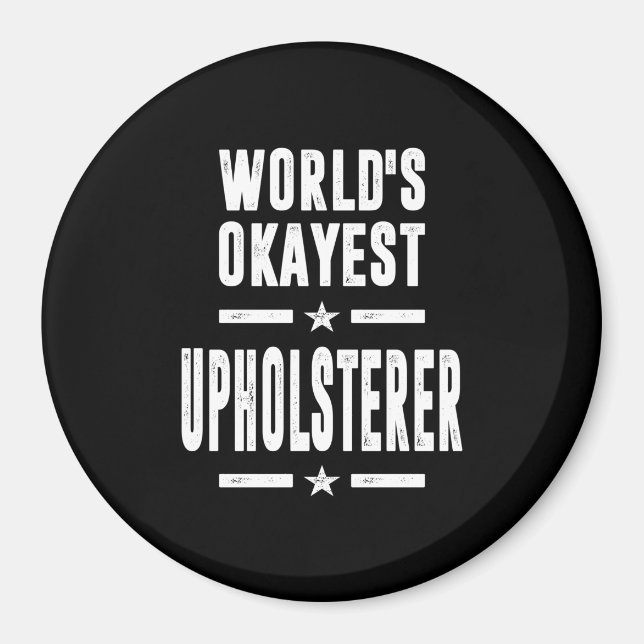 Upholsterer Job Title Gift Magnet (Vorne)