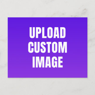 Upload Custom Image - Add Your Own To Print On A Einladungspostkarte
