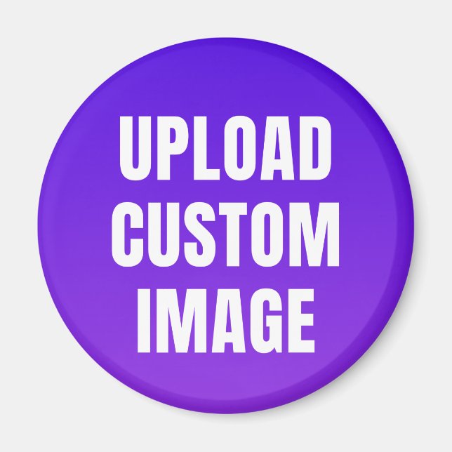 Upload Custom Image - Add Your Own To Print On A Magnet (Vorne)