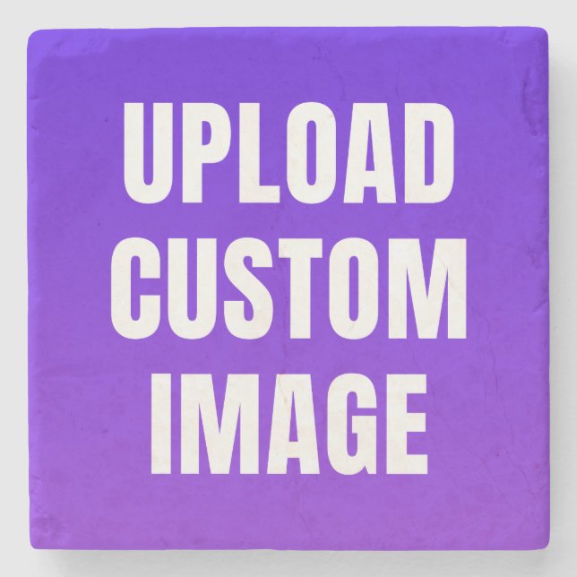 Upload Custom Image - Add Your Own To Print On A Steinuntersetzer (Vorderseite)