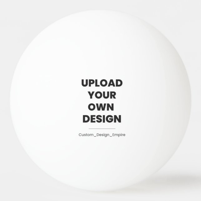 Upload Your Own Design Here | Custom Template Tischtennisball (Vorderseite)