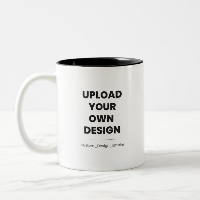 Upload Your Own Design Here | Custom Template Zweifarbige Tasse (Links)