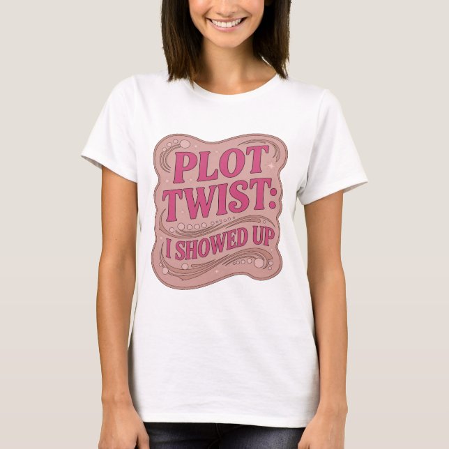Uppackender Pinker PLOT-TWIST ICH BIN ERSCHIENEN S T-Shirt (Vorderseite)