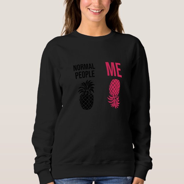 Upside Down Pineapple To Vanilla Swinger Joke  3 Sweatshirt (Vorderseite)