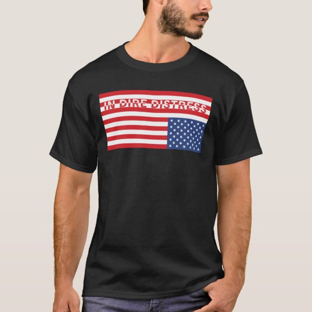 Upside Down USA Flag: In schrecklicher Not T-Shirt (Vorderseite)
