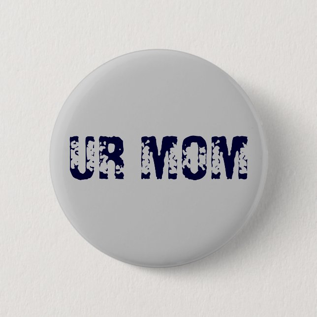 UR MAMA BUTTON (Vorderseite)