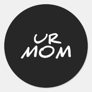 Ur Mama Runder Aufkleber