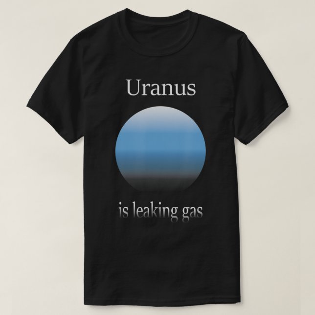Uranus sickert Gas-Funny AstronomenAstronomie S T-Shirt (Design vorne)