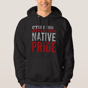 Ureinwohner Amerikas Erbe Indianerstolz Eingeboren Hoodie