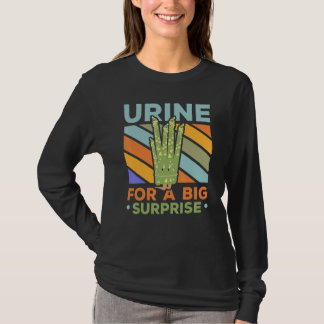 Urine For A Big Surprise Asparagus Garden Vegetabl T-Shirt