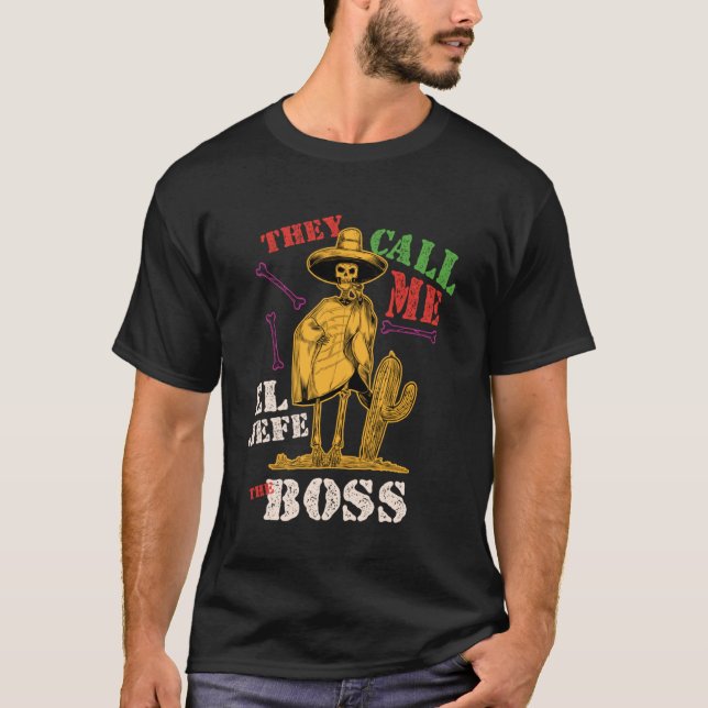 Urlaub Cinco de Mayo Sie nennen mich El Jefe die b T-Shirt (Vorderseite)