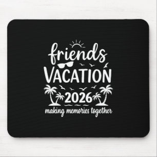 Urlaub der Freunde 2026 Tropische Strandtruppe Mousepad
