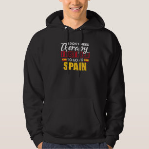 Urlaub Ich brauche keine Therapie. Ich muss einfac Hoodie