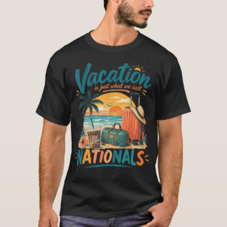 Urlaub ist genau das, was wir als nationale Reise  T-Shirt