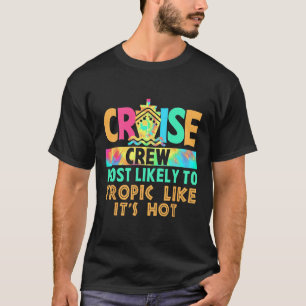 Urlaubskreuzfahrt-Besatzung, die am wahrscheinlich T-Shirt
