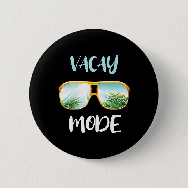 Urlaubsmodus Palm Sungles Shirt Strand Sommertime  Button (Vorderseite)