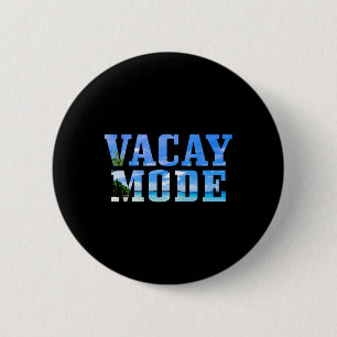Urlaubsmodus Urlaub Surfen Surfer Strand Lustig Button