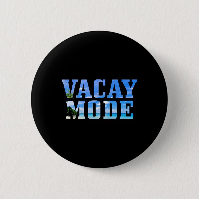 Urlaubsmodus Urlaub Surfen Surfer Strand Lustig  Button (Vorderseite)