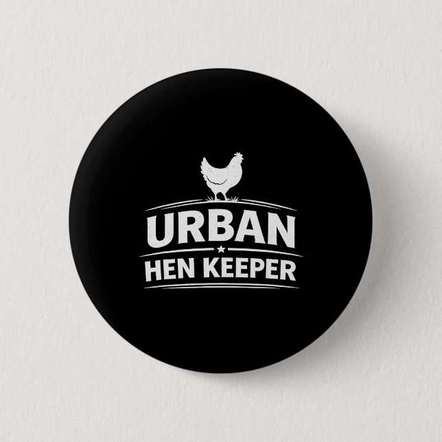 Urn Hen Keeper – Ckyard Chicken Lifestyle Design  Button (Vorderseite)