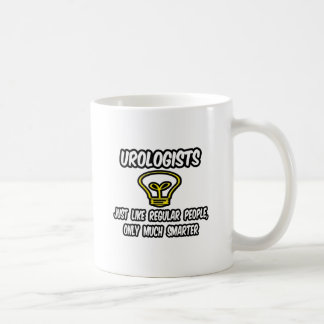 Urologen... Regelmäßige Leute, nur klüger Tasse