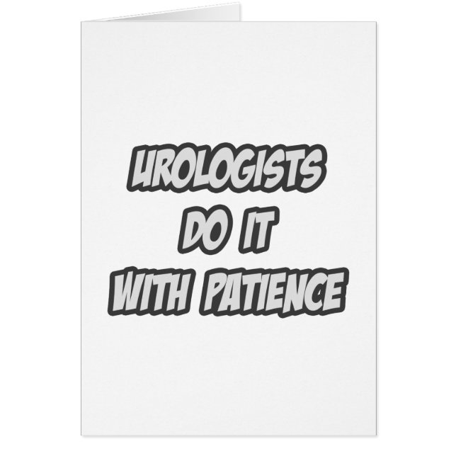 Urologen tun es mit Geduld (Vorne)