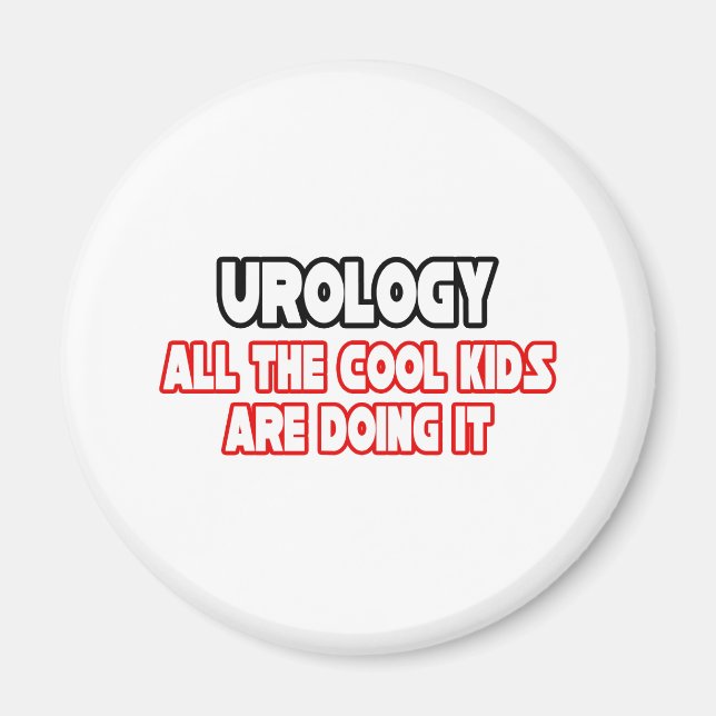 Urologie... Coole Kinder Magnet (Vorne)