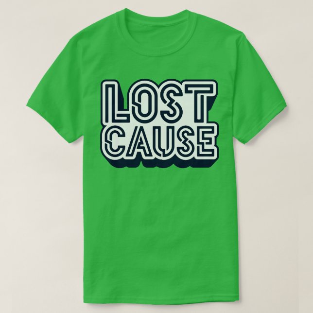 Ursache 1 verloren T-Shirt (Design vorne)
