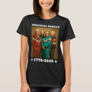 Ursprüngliche Rebellen 17762026 Lustige Gründervät T-Shirt