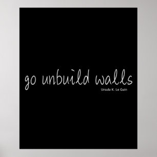 Ursula K Le Guin baut Mauern Poster