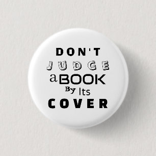 "Urteile ein Buch nicht nach seinem Cover" Button