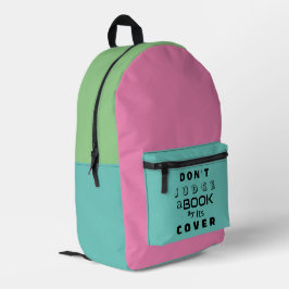 "Urteile ein Buch nicht nach seinem Cover" Rosa Bl Bedruckter Rucksack