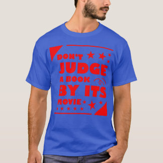 Urteile ein Buch nicht nach seinem Freund T-Shirt