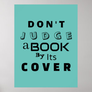 "Urteile ein Buch nicht nach seiner Abdeckung" Ins Poster