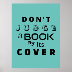 "Urteile ein Buch nicht nach seiner Abdeckung" Ins Poster