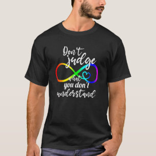 Urteile nicht über das, was du nicht verstehst Aut T-Shirt