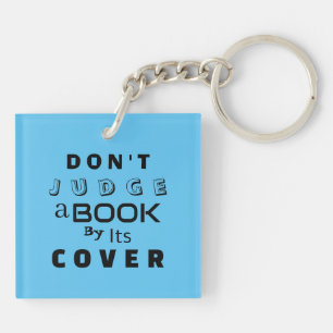 "Urteile nicht über ein Buch nach seinem Cover" Sk Schlüsselanhänger