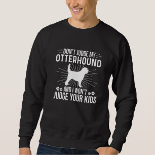 Urteile nicht über meinen Beruf, ich urteile deine Sweatshirt