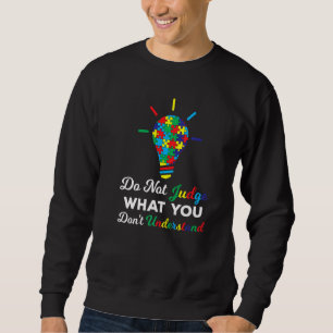 Urteile nicht, was du Vaterschaft nicht verstehen Sweatshirt