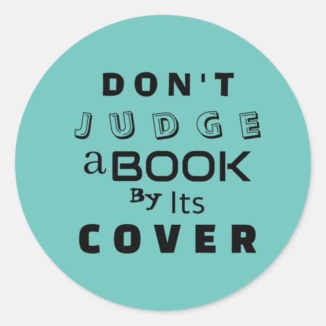 "Urteilen Sie ein Buch nicht nach seinem Cover" Zi Runder Aufkleber (Vorderseite)