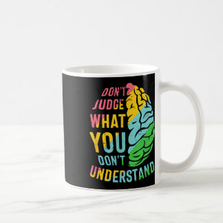 Urteilen Sie nicht, was Sie nicht über psychische Kaffeetasse