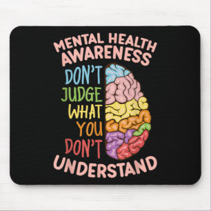 Urteilen Sie nicht, was Sie nicht über psychische  Mousepad