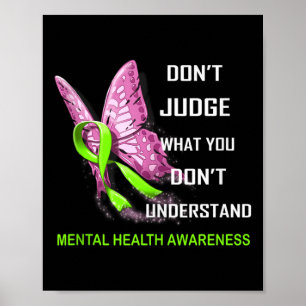 Urteilen Sie nicht, was Sie nicht über psychische Poster