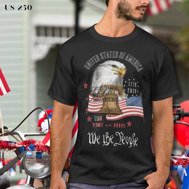 US 250 "We the People" 250-Jahr-Jubiläums-Adler T-Shirt (US 250 We the People 250th Anniversary Eagle T-Shirt)