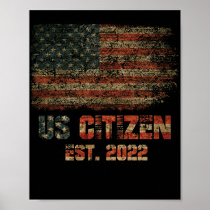 US-Bürger Est. 2022 US Citizenship American Flag Poster