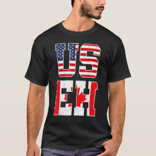 US Eh American Canadian Flag Kanada Pride USA T-Shirt