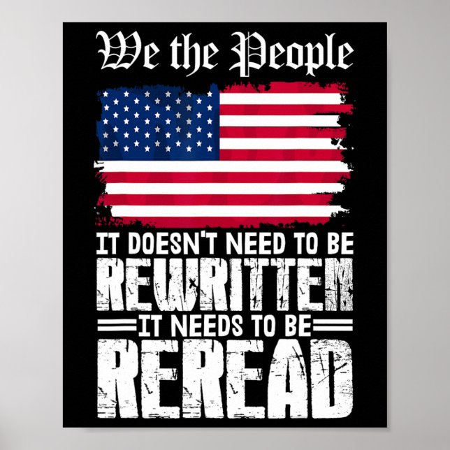 Us Flag Constitution Of America Needs To Be Reread Poster (Vorne)