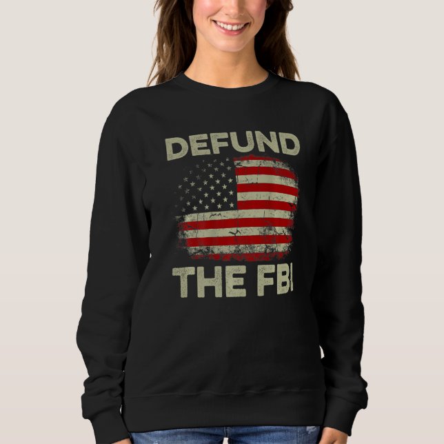 US Flag Defund the FBI Premium Sweatshirt (Vorderseite)
